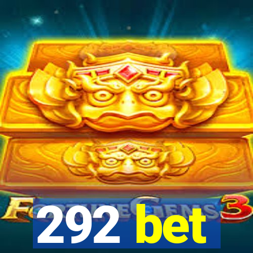 292 bet